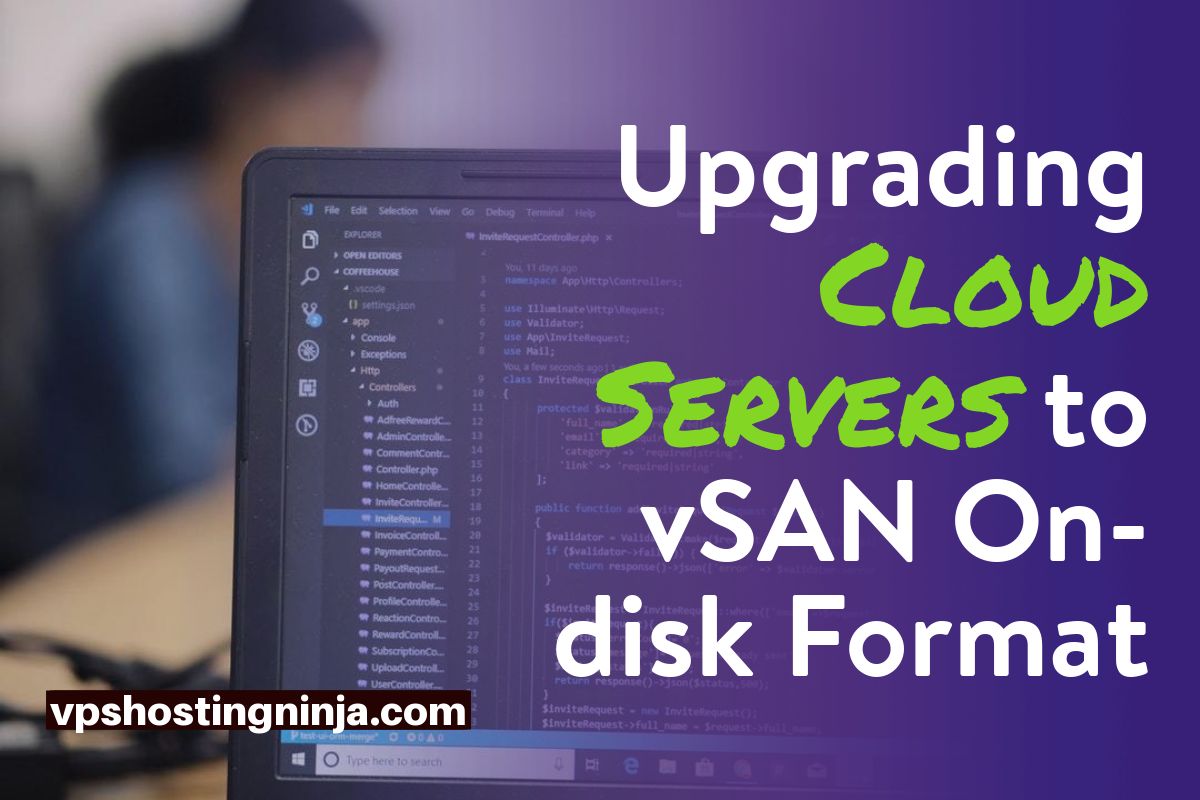 Upgrading Cloud Servers to vSAN