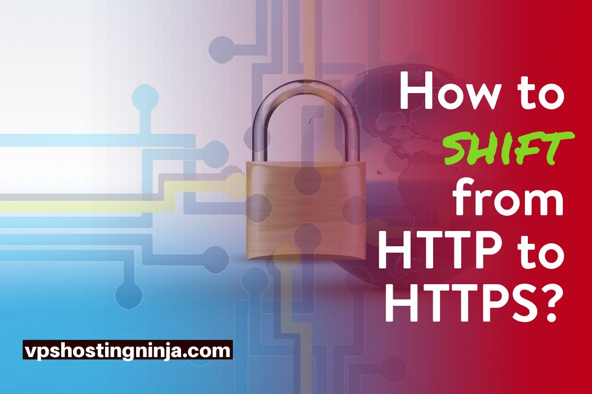 Beginners guide on transferring HTTP to HTTPS