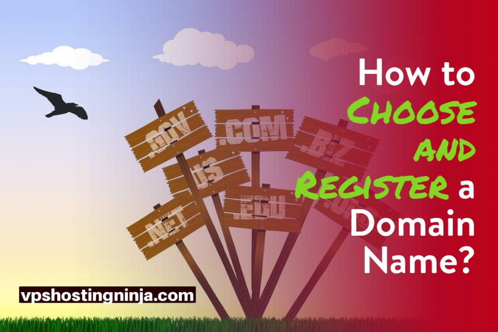 How to Choose and Register a Domain Name