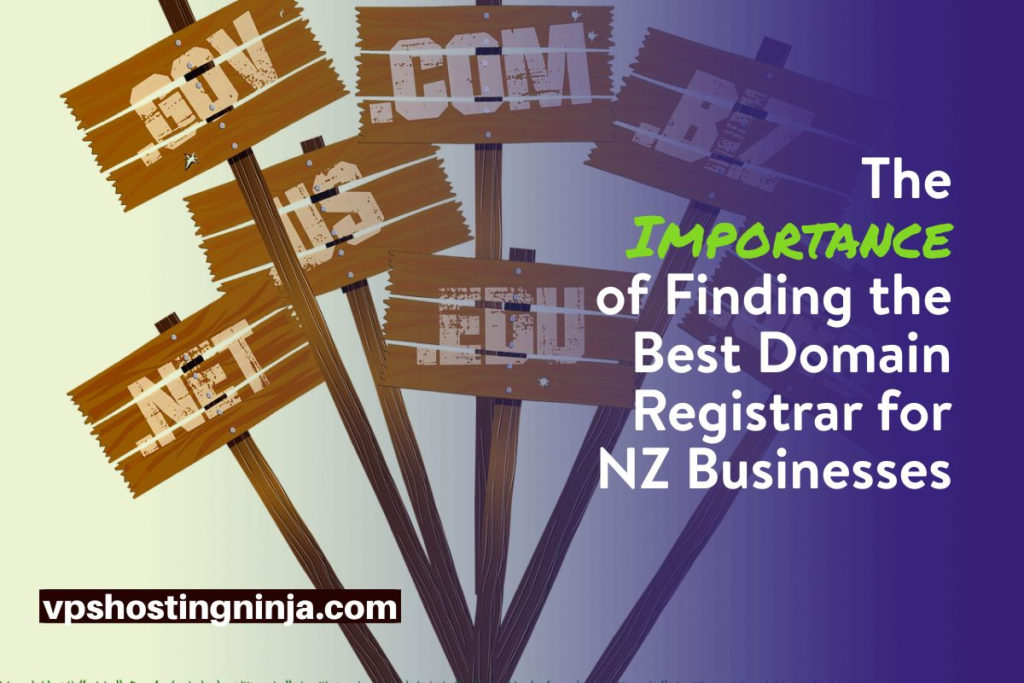 Finding the Best Domain Registrar for NZ Businesses