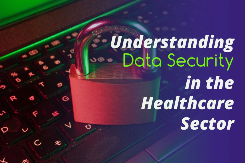 Data Security in Healthcare Serctor